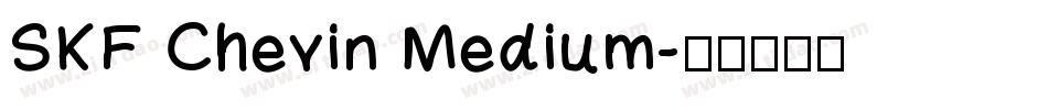SKF Chevin Medium字体转换